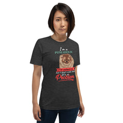 I'm A Pomaholic Short-Sleeve Unisex T-Shirt - PomWorld.Com