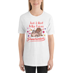 Just A Girl Who Loves Pomeranians Short-Sleeve Unisex T-Shirt - PomWorld.Com