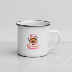 Love is Being Owned by a Pomeranian Glossy Enamel Mug