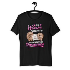 Real Woman Love Dogs, Awesome Women Love Pomeranians Short-Sleeve Unisex T-Shirt - PomWorld.Com