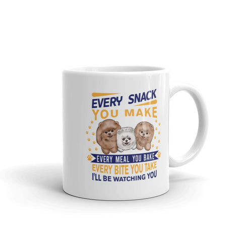 Every Snack You Make Pomeranian Mug - PomWorld.Com